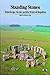 Standing Stones Stonehenge Carnac and the World of Megaliths (New Horizons) /anglais