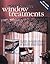 More Creative Window Treatments: Complete step-by-step instructions with full-color photos for over 60 distinctive window treatments