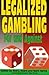 Legalized Gambling: For and...