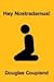 Hey Nostradamus! by Douglas Coupland