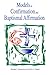 Models of Confirmation and Baptismal Affirmation: Liturgical and Educational Issues and Designs
