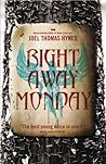 Right Away Monday