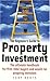 The Beginners Guide to Property Investment by Tony Booth