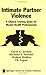 Intimate Partner Violence: A Clinical Training Guide for Mental Health Professionals (Springer Series on Family Violence)