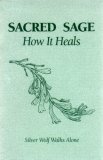 Sacred Sage: How It Heals (Pamphlet)