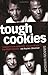 Tough Cookies