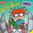 Chuckie Meets the Beastie Bunny (Paperback)