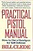 The Practical Pistol Manual by Bill Clede