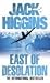 East of Desolation by Jack Higgins East of Desolation by Jack Higgins