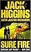 Sure Fire by Jack Higgins Sure Fire by Jack Higgins