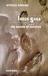 The Indus Saga an...