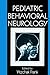 Pediatric Behavioral Neurology