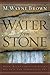 Water from Stone: When "Right Christian Living" Has Left You Spiritually Dry