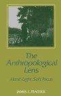 The Anthropological Lens: Harsh Light, Soft Focus