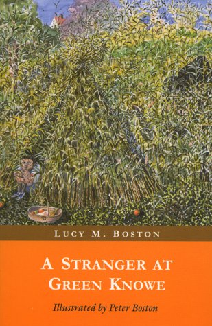 A Stranger At Green Knowe Green Knowe 4 By Lucy M Boston