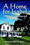 A Home for Isabel: A Story of Faith, Hope And Courage