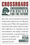 Crossroads: Environmental Priorities For The Future Crossroads: Environmental Priorities For The Future