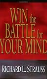Win the Battle for Your Mind