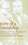 Story of a Friendship: The Letters of Dmitry Shostakovich to Isaak Glikman, 1941–1975