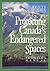 Protecting Canada's Endangered Spaces by Monte Hummel