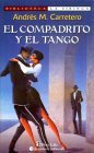 El Compadrito y El Tango (Biblioteca La Siringa) (Spanish Edition)
