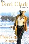 Phases & Stages: The Terri Clark Journals Phases & Stages: The Terri Clark Journals