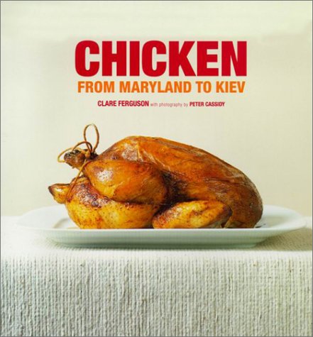 Chicken: From Maryland to Kiev (Hardcover)