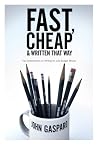 Fast, Cheap and Written That Way: Top Screenwriters on Writing for Low-Budget Movies Fast, Cheap and Written That Way: Top Screenwriters on Writing for Low-Budget Movies
