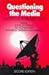 Questioning the Media: A Critical Introduction