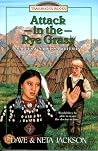 Attack in the Rye Grass: Marcus and Narcissa Whitman (Trailblazer Books #11) Attack in the Rye Grass: Marcus and Narcissa Whitman (Trailblazer Books #11)
