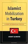 Islamist Mobilization in Turkey: A Study in Vernacular Politics (Studies in Modernity and National Identity) Islamist Mobilization in Turkey: A Study in Vernacular Politics (Studies in Modernity and National Identity)
