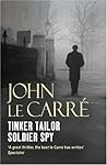 Tinker, Tailor, Soldier, Spy by John Le Carré