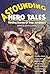 Astounding Hero Tales by James Lowder