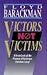 Victors, Not Victims