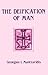 The Deification of Man: St ...