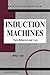 Induction Machines by Philip L. Alger