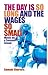 The Day Is So Long and the Wages So Small Music on a Summer Island by Samuel Charters