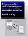 Microcontrollers and Microcomputers: Principles of Software and Hardware Engineering Microcontrollers and Microcomputers: Principles of Software and Hardware Engineering