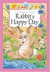 Rabbit's Happy Day