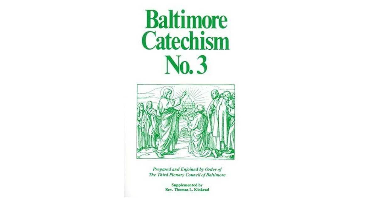 Baltimore Catechism No 3 By Plenary Councils Of Baltimore