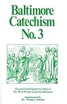 Baltimore Catechism No. 3 by Plenary Councils of Baltimore