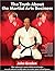 The Truth About the Martial Arts Business by John Graden