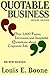 Quotable Business  by Louis E. Boone