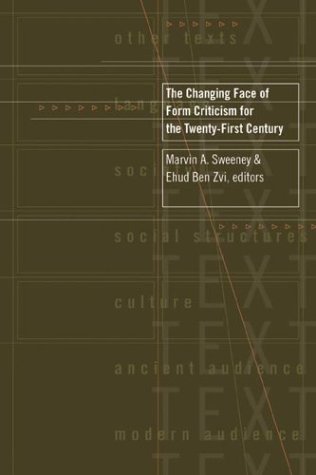 The Changing Face of Form Criticism for the Twenty-First Century (Paperback)