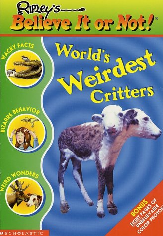 Ripley's Believe It or Not! World's Weirdest Critters (Paperback)