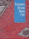 Fiberarts Design Book 5 Fiberarts Design Book 5
