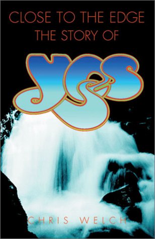 Close to the Edge: The Story of YES (Paperback)
