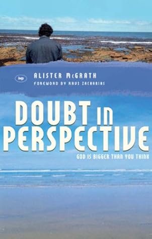 Doubt In Perspective: God Is Bigger Than You Think (Zacharias Trust)