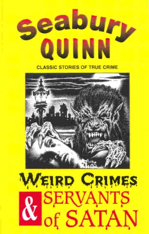 Weird Crimes and Servants of Satan (Hardcover)