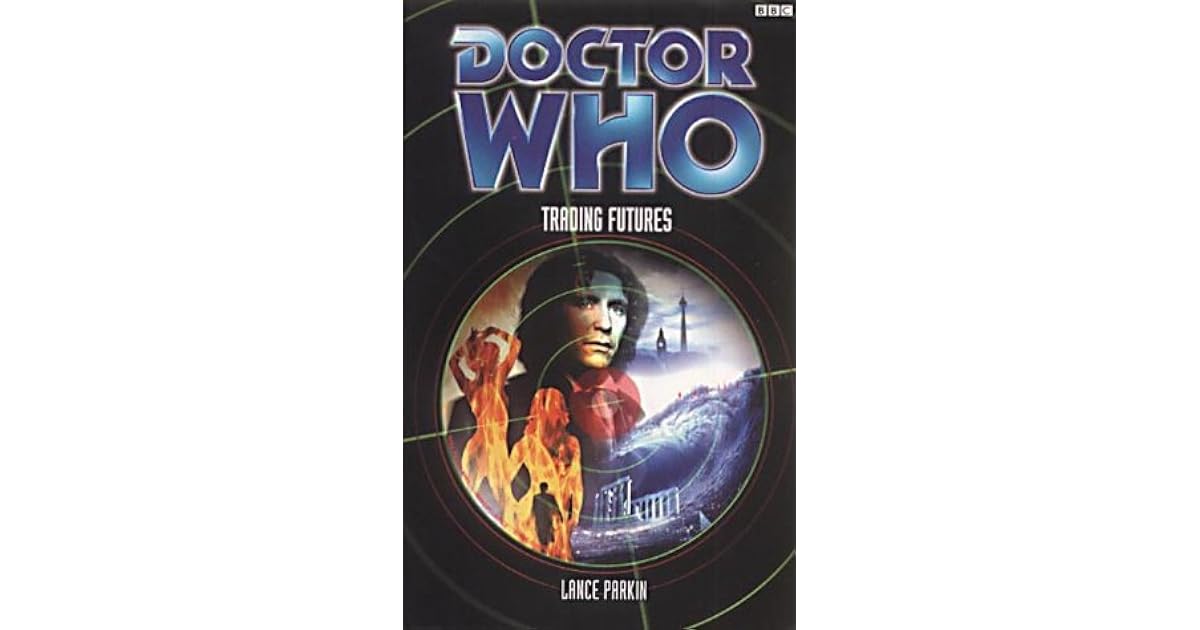 Doctor Who Trading Futures By Lance Parkin